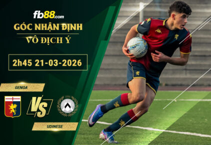fb88-soi-keo-tran-dau-Genoa-vs-Udinese-21-03-2026