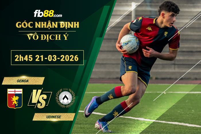 fb88-soi-keo-tran-dau-Genoa-vs-Udinese-21-03-2026