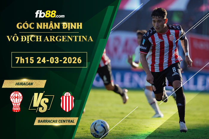 fb88-soi-keo-tran-dau-Huracan-vs-Barracas-Central-24-03-2026