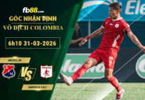 fb88-soi-keo-tran-dau-Independiente-Medellin-vs-America-Cali-31-03-2026