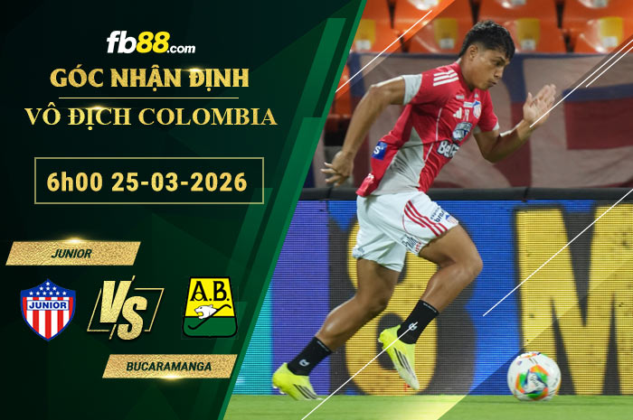 fb88-soi-keo-tran-dau-Junior-vs-Bucaramanga-25-03-2026