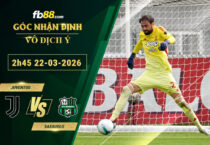 fb88-soi-keo-tran-dau-Juventus-vs-Sassuolo-22-03-2026
