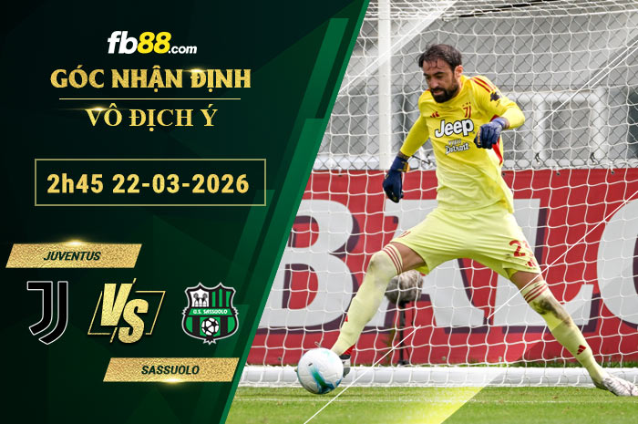 fb88-soi-keo-tran-dau-Juventus-vs-Sassuolo-22-03-2026