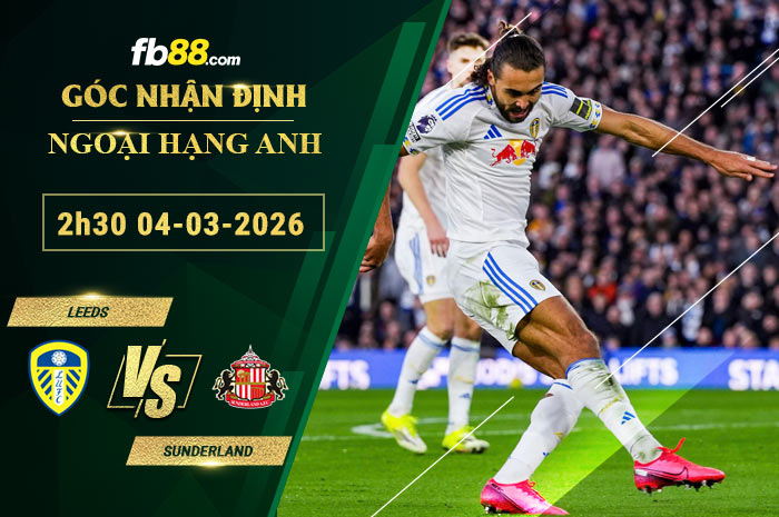 fb88-soi-keo-tran-dau-Leeds-vs-Sunderland-04-03-2026