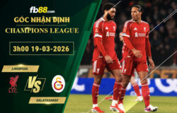 fb88-soi-keo-tran-dau-Liverpool-vs-Galatasaray-19-03-2026