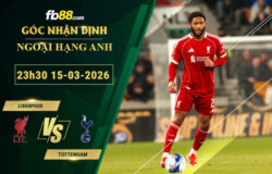 fb88-soi-keo-tran-dau-Liverpool-vs-Tottenham-15-03-2026