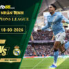 fb88-soi-keo-tran-dau-Man-City-vs-Real-Madrid-18-03-2026
