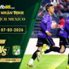 fb88-soi-keo-tran-dau-Mazatlan-vs-Club-Leon-07-03-2026