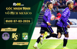 fb88-soi-keo-tran-dau-Mazatlan-vs-Club-Leon-07-03-2026