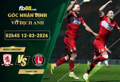 fb88-soi-keo-tran-dau-Middlesbrough-vs-Charlton-12-03-2026