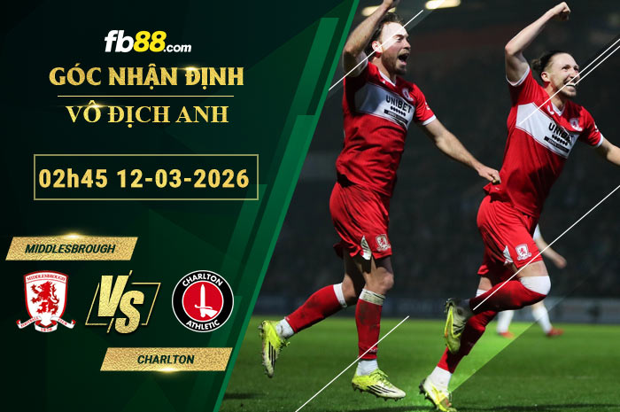 fb88-soi-keo-tran-dau-Middlesbrough-vs-Charlton-12-03-2026