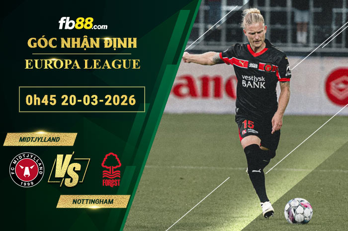 fb88-soi-keo-tran-dau-Midtjylland-vs-Nottingham-20-03-2026