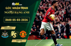 fb88-soi-keo-tran-dau-Newcastle-vs-Man-Utd-05-03-2026