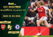 fb88-soi-keo-tran-dau-Nu-Arsenal-vs-Nu-Chelsea-25-03-2026