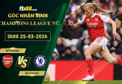 fb88-soi-keo-tran-dau-Nu-Arsenal-vs-Nu-Chelsea-25-03-2026