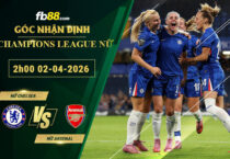 fb88-soi-keo-tran-dau-Nu-Chelsea-vs-Nu-Arsenal-02-04-2026