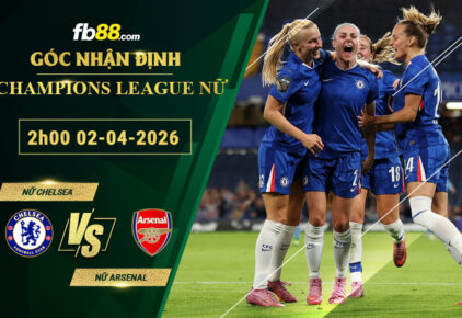 fb88-soi-keo-tran-dau-Nu-Chelsea-vs-Nu-Arsenal-02-04-2026