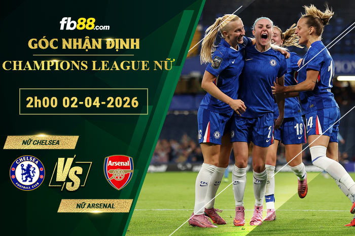 fb88-soi-keo-tran-dau-Nu-Chelsea-vs-Nu-Arsenal-02-04-2026