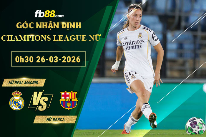 fb88-soi-keo-tran-dau-Nu-Real-Madrid-vs-Nu-Barca-26-03-2026