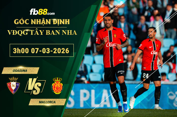 fb88-soi-keo-tran-dau-Osasuna-vs-Mallorca-07-03-2026