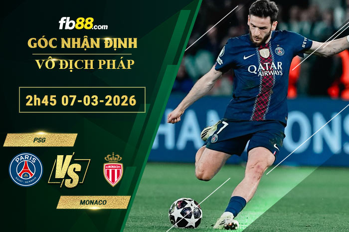 fb88-soi-keo-tran-dau-PSG-vs-Monaco-07-03-2026