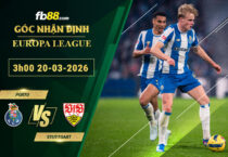 fb88-soi-keo-tran-dau-Porto-vs-Stuttgart-20-03-2026