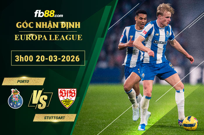 fb88-soi-keo-tran-dau-Porto-vs-Stuttgart-20-03-2026