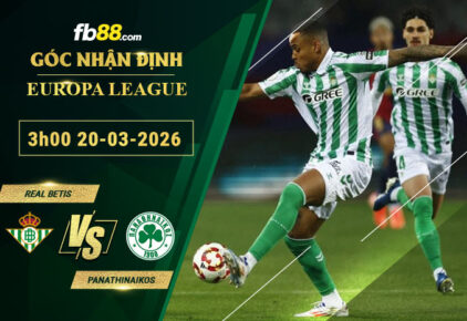fb88-soi-keo-tran-dau-Real-Betis-vs-Panathinaikos-20-03-2026