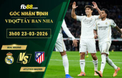 fb88-soi-keo-tran-dau-Real-Madrid-vs-Atletico-Madrid-23-03-2026