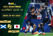 fb88-soi-keo-tran-dau-Scotland-vs-Nhat-Ban-29-03-2026