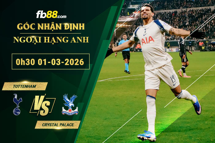 fb88-soi-keo-tran-dau-Tottenham-vs-Crystal-Palace-06-03-2026