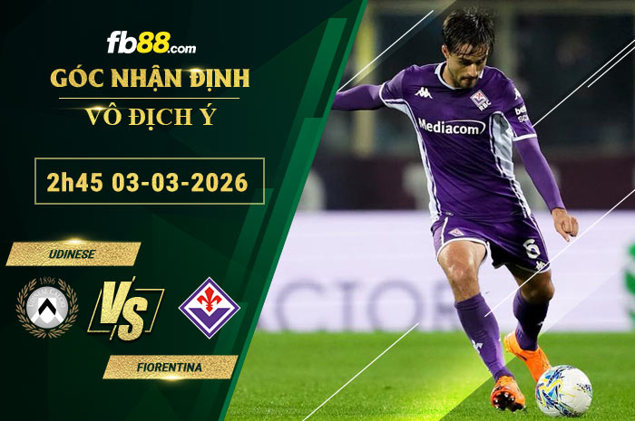 fb88-soi-keo-tran-dau-Udinese-vs-Fiorentina-03-03-2026