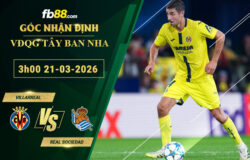fb88-soi-keo-tran-dau-Villarreal-vs-Real-Sociedad-21-03-2026
