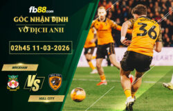 fb88-soi-keo-tran-dau-Wrexham-vs-Hull-City-11-03-2026