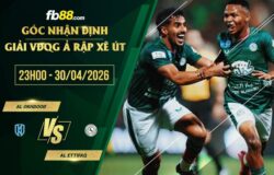 fb88-soi kèo Al Okhdood vs Al Ettifaq