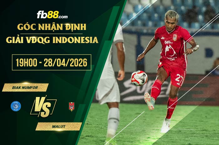 fb88-soi kèo Biak Numfor vs Malut