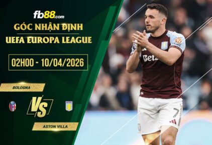 fb88-soi kèo Bologna vs Aston Villa