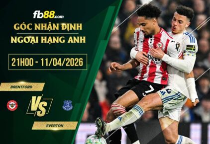 fb88-soi kèo Brentford vs Everton