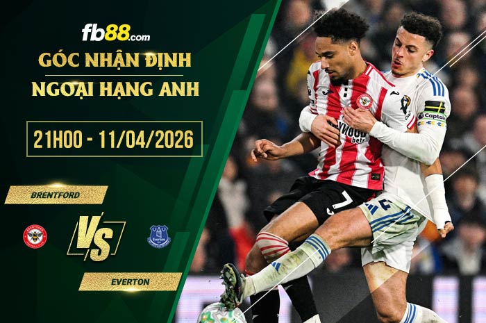 fb88-soi kèo Brentford vs Everton