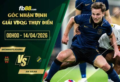 fb88-soi kèo Brommapojkarna vs AIK Solna