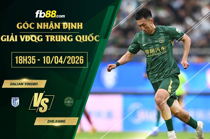 fb88-chi tiết kèo trận đấu Dalian Yingbo vs Zhejiang
