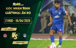 fb88-soi kèo East Bengal vs Bengaluru