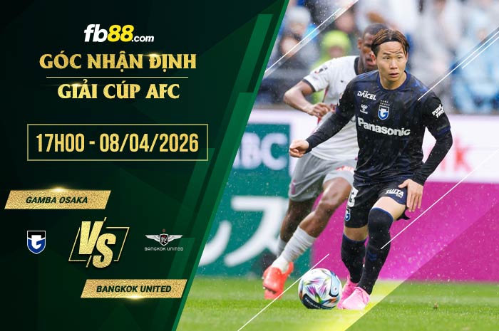fb88-soi kèo Gamba Osaka vs Bangkok United