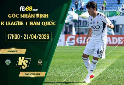 fb88-soi kèo Jeonbuk vs Incheon