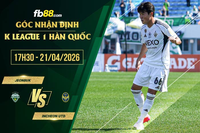 fb88-soi kèo Jeonbuk vs Incheon