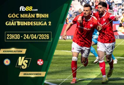 fb88-soi kèo Kaiserslautern vs Braunschweig