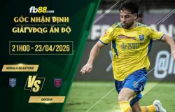 fb88-thông số trận đấu Kerala Blasters vs Odisha