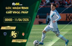 fb88-soi kèo Paris FC vs AS Monaco