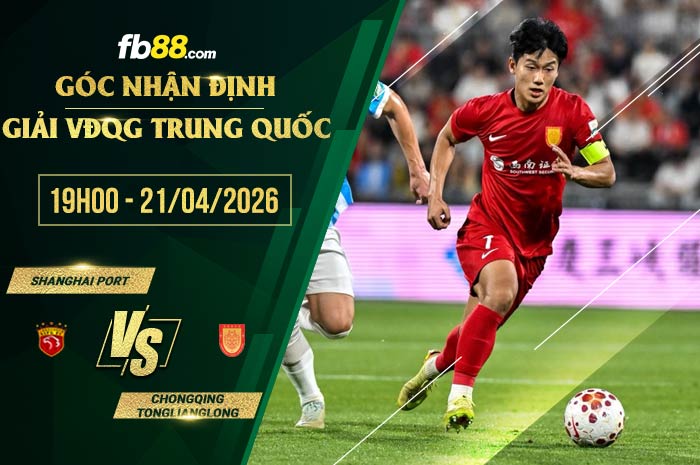 fb88-soi kèo Shanghai Port vs Chongqing Tonglianglong