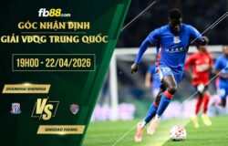 fb88-chi tiết kèo trận đấu Shanghai Shenhua vs Qingdao Hainiu